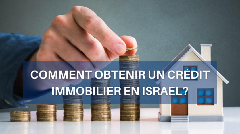 Immoneuf credi immobilier Israel
