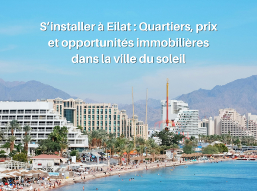 Guide pratique immobilier eilat