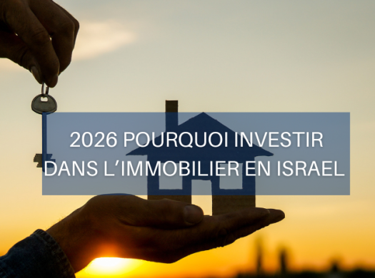 Immoneuf investir dans limmobilier israelien en 2026