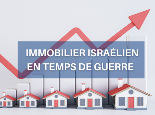 Immobilier israélien en temps de guerre