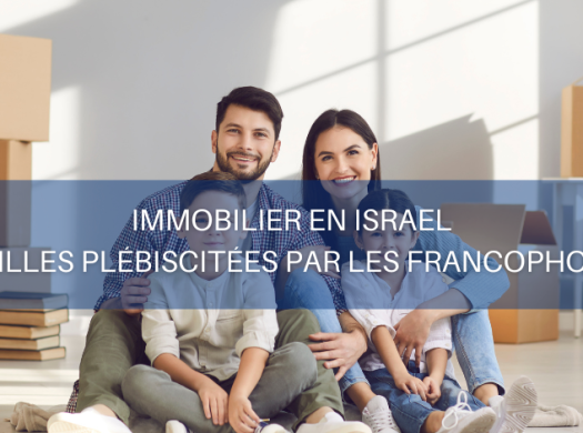 Immoneuf immobilier en Israel villes francophones