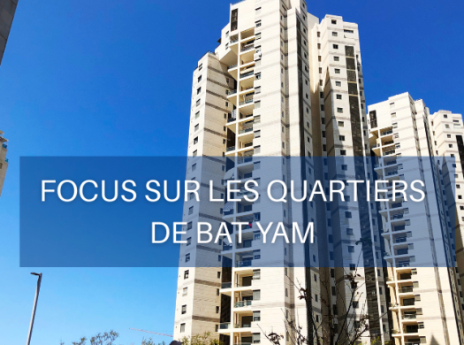 Immoneuf quartiers Bat Yam
