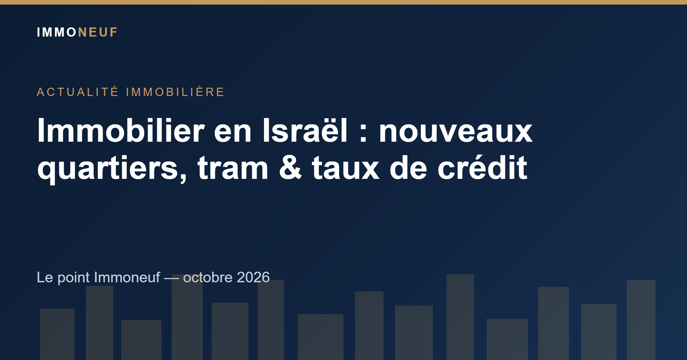 Actualité immobilière en Israël, octobre 2026 - Immoneuf